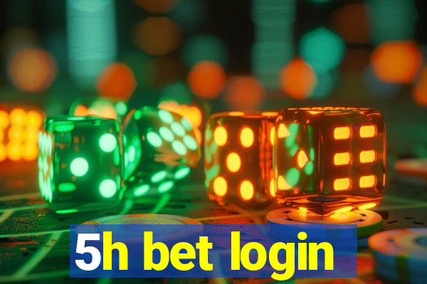 5h bet login